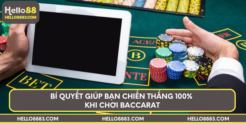 Bí quyết giúp bạn chiến thắng 100% khi chơi Baccarat