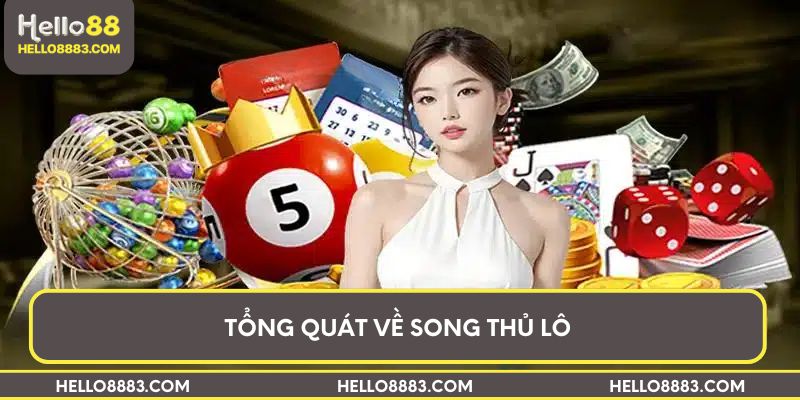 Tổng quát về song thủ lô